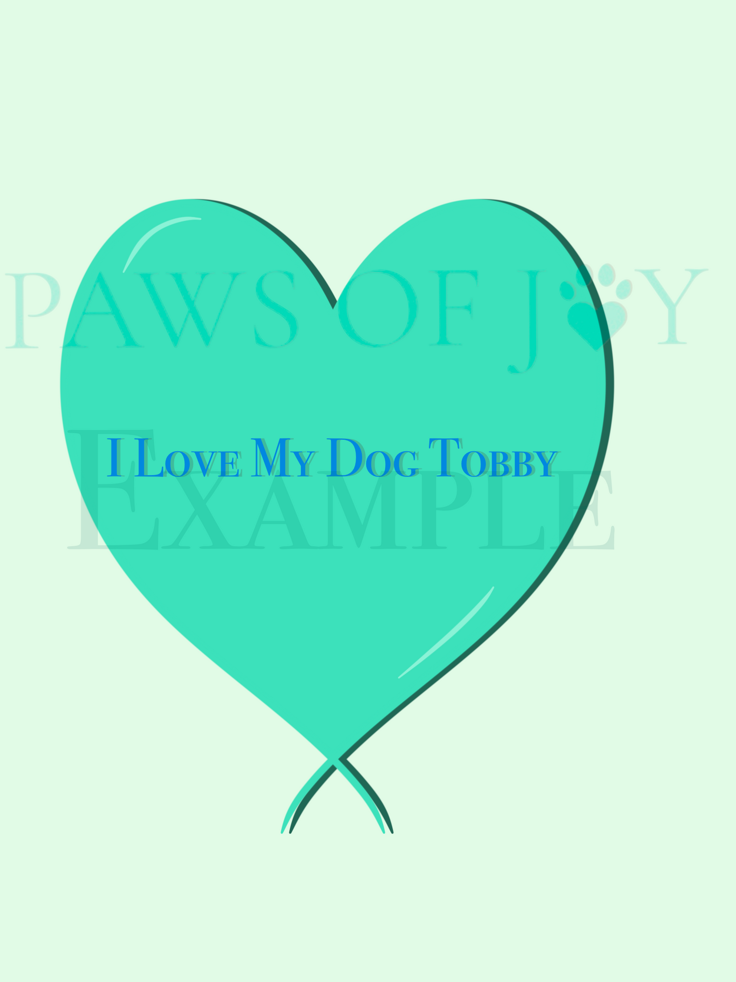 Teal heart shape with 'I Love My Dog Tobby' text on a light green background